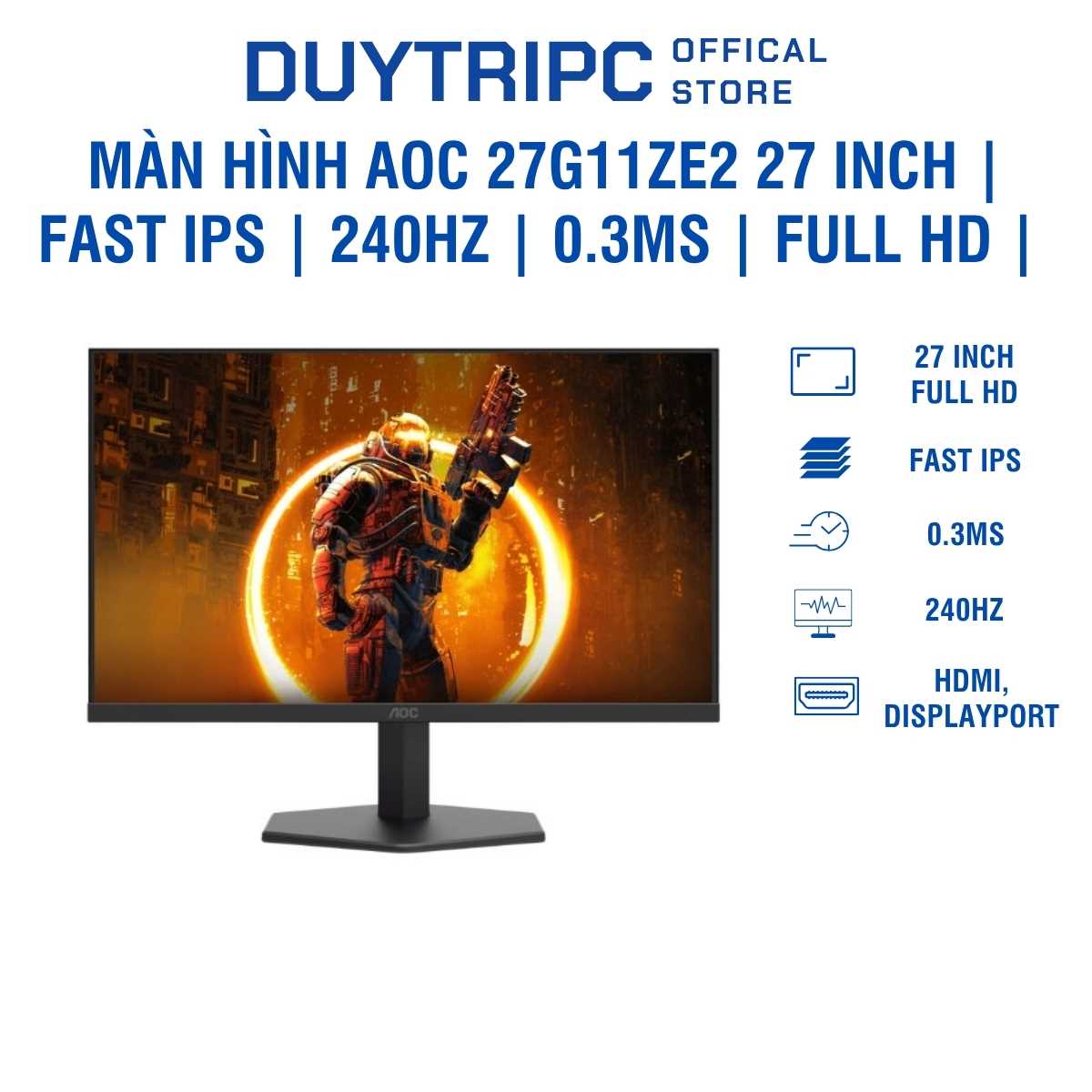 Màn Hình AOC 27G11ZE2 27 inch | Fast IPS | 240Hz | 0.3ms | Full HD | Gaming Esports Cao Cấp